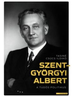 Szent-Györgyi Albert, a tudós politikus