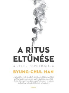 A rítus eltűnése - A jelen topológiája