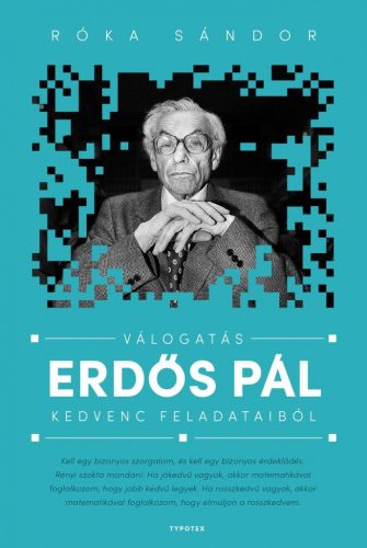 Válogatás Erdős Pál kedvenc feladataiból - Matematika, fizika természetgyógyászati és alternatív szemléletű könyvek