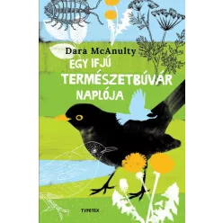 Egy ifjú természetbúvár naplója - Környezetvédelem, ökológia természetgyógyászati és alternatív szemléletű könyvek