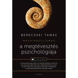   A megtévesztés pszichológiája - Machiavellizmus - Test és lélek