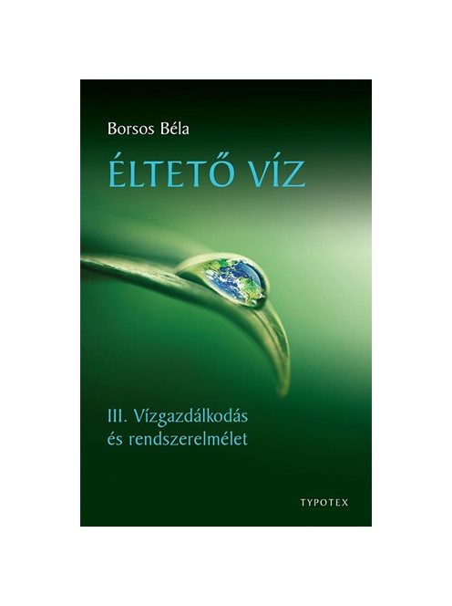 Éltető víz - III. Vízgazdálkodás és rendszerelmélet