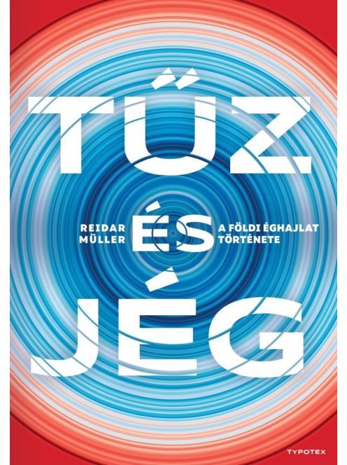 Tűz és jég - A földi éghajlat története