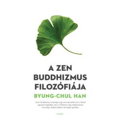 A zen buddhizmus filozófiája - Filozófia  témájú könyvek és olvasmányok