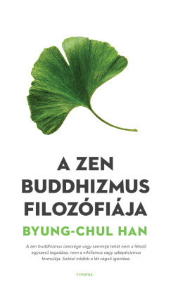 A zen buddhizmus filozófiája - Filozófia  témájú könyvek és olvasmányok