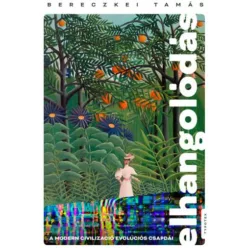 Elhangolódás - A modern civilizáció evolúciós csapdái - Pszichológia  témájú könyvek és olvasmányok