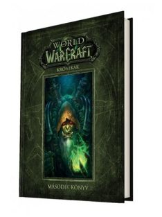 World of Warcraft: Krónikák - Második könyv