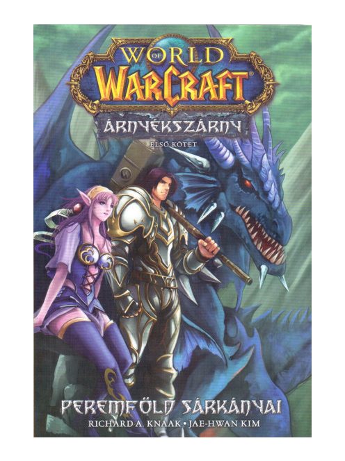 World of Warcraft: Árnyékszárny - Peremföld sárkányai - Árnyékszárny-duológia 1. rész (képregény, manga)