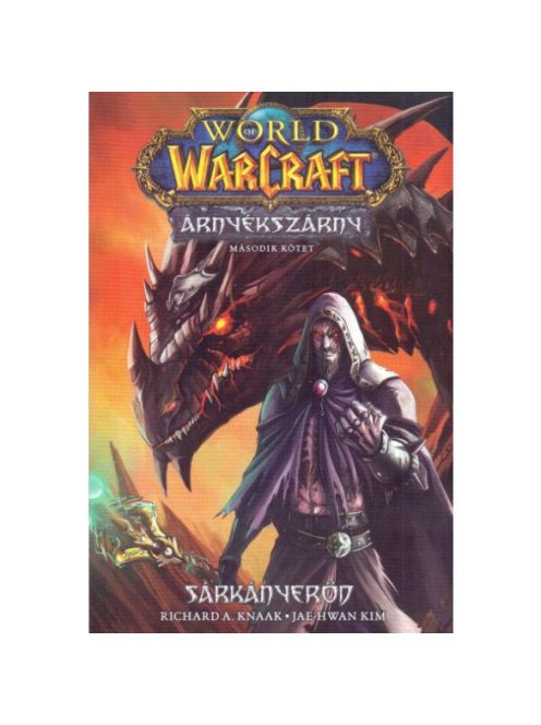 World of Warcraft: Árnyékszárny - Sárkányerőd - Árnyékszárny-duológia 2. rész (képregény, manga)