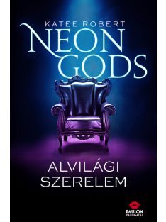 Neon Gods - Alvilági szerelem - Neon Gods-sorozat 1. rész