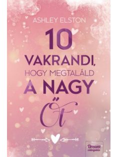 10 vakrandi, hogy megtaláld a nagy Őt