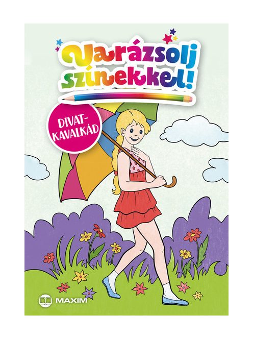 Varázsolj színekkel! - Divatkavalkád