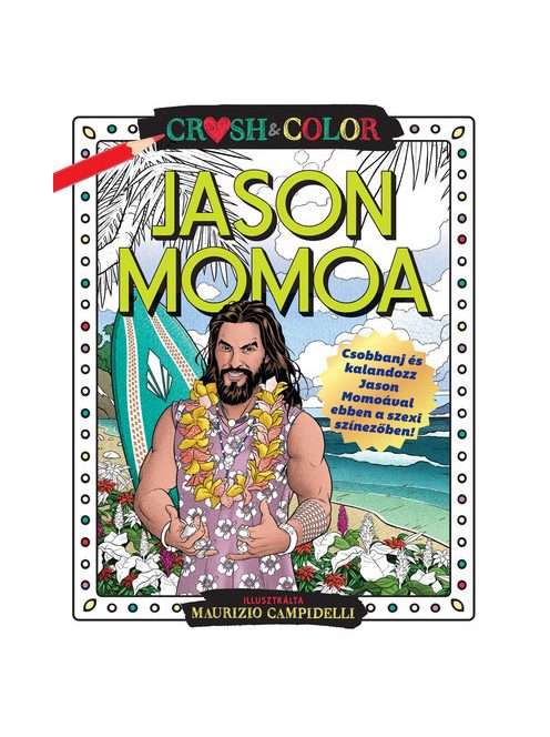 Crush & Color: Jason Momoa