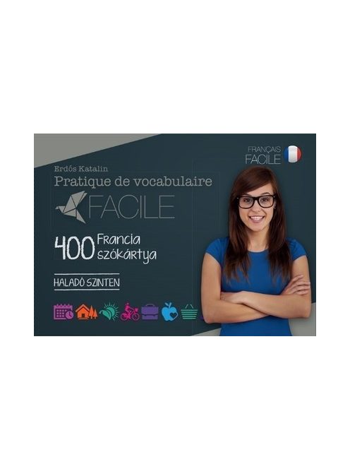 Pratique de vocabulaire Facile - 400 francia szókártya /Haladó szinten