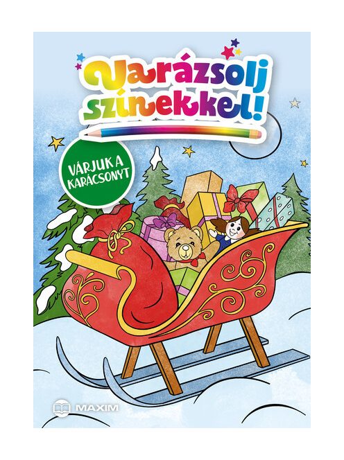 Varázsolj színekkel! – Várjuk a karácsonyt - Varázsolj színekkel!