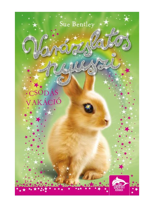 Varázslatos nyuszi - Csodás vakáció - Varázslatos nyuszi-sorozat 2.