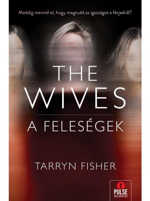 The Wives - A Feleségek