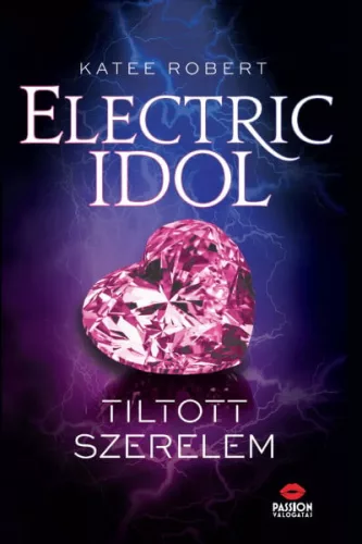 Electric Idol - Tiltott szerelem - Romantikus  témájú könyvek és olvasmányok