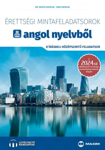 Érettségi mintafeladatsorok angol nyelvből (8 írásbeli középszintű feladatsor) - online hanganyaggal - 2024-től érvényes - Angol  témájú könyvek és olvasmányok