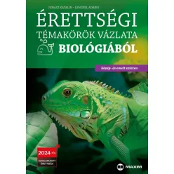 Érettségi témakörök vázlata biológiából közép- és emelt szinten - 2024-től érvényes - Biológia,egészségtan egészségtudatos életmódhoz kapcsolódó könyvek