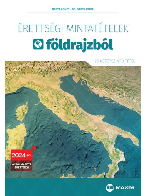Érettségi mintatételek földrajzból (120 középszintű tétel) - 2024-től érvényes