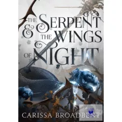 The Serpent and the Wings of Night - A kígyó és az éj szárnyai - Nyaxia koronái-sorozat 1. - Fantasy  témájú könyvek és olvasmányok