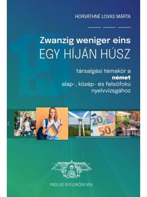 Zwanzig weniger eins - Egy híján húsz (új kiadás)