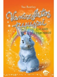   Varázslatos nyuszi - Kaland a táborban - Varázslatos nyuszi-sorozat 4.
