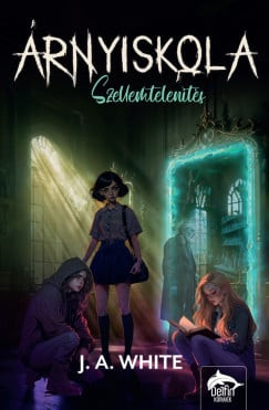 Árnyiskola - Szellemtelenítés - Fantasy  témájú könyvek és olvasmányok