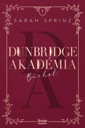 Dunbridge Akadémia - Bárhol - Romantikus  témájú könyvek és olvasmányok