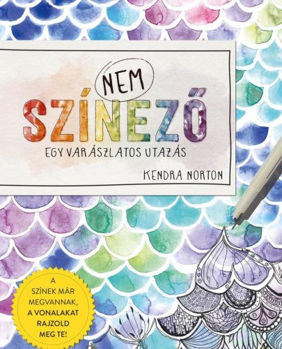 NEM színező - Egy lélekemelő utazás - Kreativitás  témájú könyvek és olvasmányok