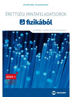   Érettségi mintafeladatsorok fizikából (10 írásbeli középszintű feladatsor) - 2024-től érvényes