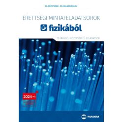   Érettségi mintafeladatsorok fizikából (10 írásbeli középszintű feladatsor) - 2024-től érvényes