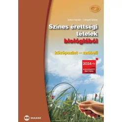 Színes érettségi tételek biológiából (középszint – szóbeli) – 2024-től érvényes - Biológia,egészségtan egészségtudatos életmódhoz kapcsolódó könyvek