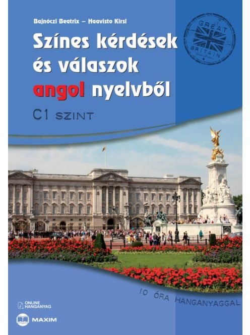 Színes kérdések és válaszok angol nyelvből - C1 szint online hanganyaggal (új kiadás)