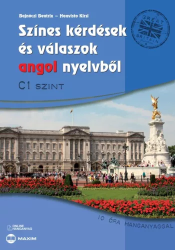 Színes kérdések és válaszok angol nyelvből - C1 szint online hanganyaggal (új kiadás) - Angol  témájú könyvek és olvasmányok