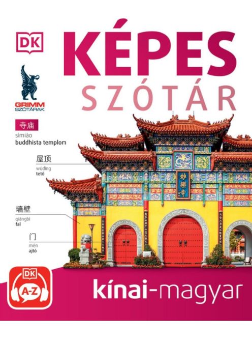 Képes szótár kínai-magyar (audio alkalmazással) (2. kiadás)