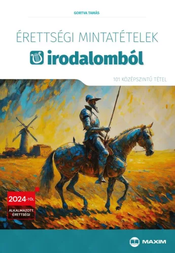 Érettségi mintatételek irodalomból (101 szóbeli középszintű tétel) - 2024-től érvényes - Magyar irodalom  témájú könyvek és olvasmányok