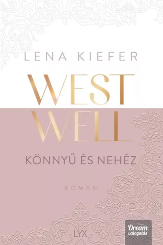 Westwell - Könnyű és nehéz - Romantikus  témájú könyvek és olvasmányok