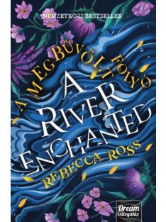 A River Enchanted - A megbűvölt folyó