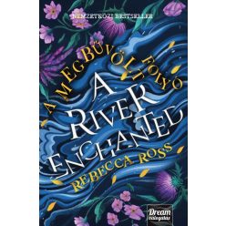 A River Enchanted - A megbűvölt folyó - Fantasy  témájú könyvek és olvasmányok