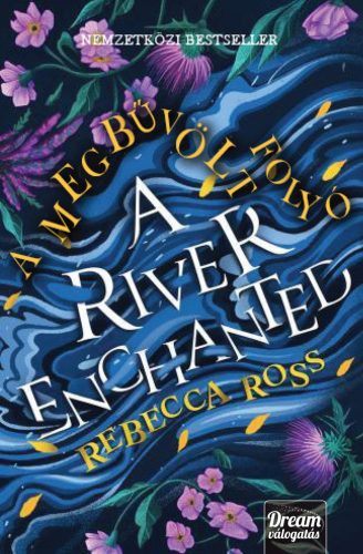 A River Enchanted - A megbűvölt folyó - Fantasy  témájú könyvek és olvasmányok