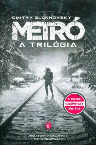 Metró - A trilógia - Sci-fi  témájú könyvek és olvasmányok
