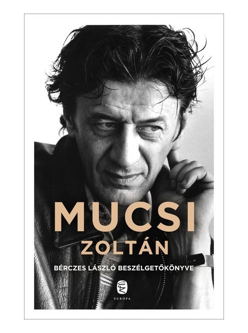 Mucsi Zoltán - Bérczes László beszélgetőkönyve