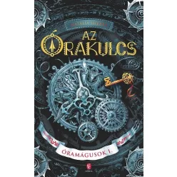 Az Órakulcs - Óramágusok I. - Fantasy  témájú könyvek és olvasmányok
