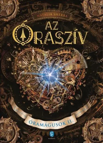 Az Óraszív - Óramágusok II. - Fantasy  témájú könyvek és olvasmányok
