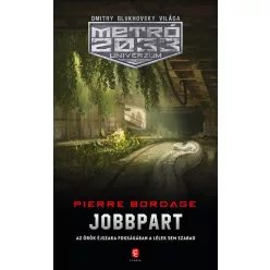 Jobbpart - METRÓ 2033 Univerzum - Sci-fi  témájú könyvek és olvasmányok