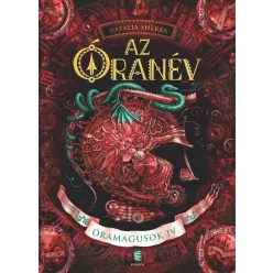 Az Óranév - Óramágusok IV. - Fantasy  témájú könyvek és olvasmányok