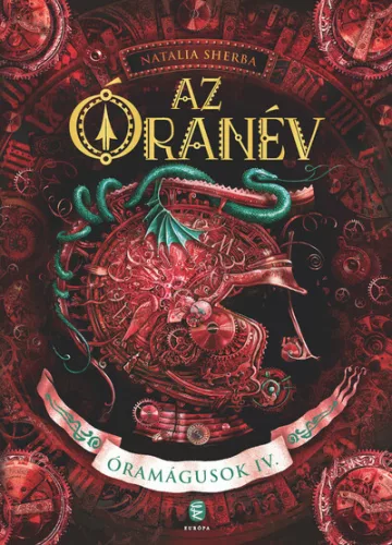 Az Óranév - Óramágusok IV. - Fantasy  témájú könyvek és olvasmányok