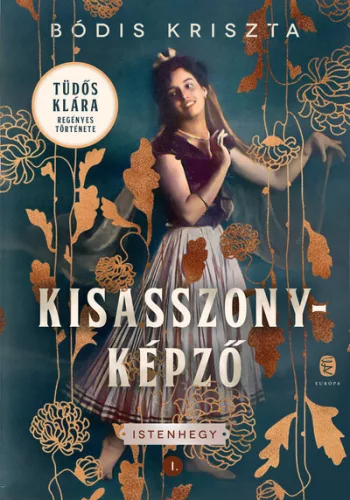 Kisasszonyképző - Istenhegy I. - Életrajz  témájú könyvek és olvasmányok